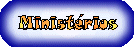 Minist&eacute;rios